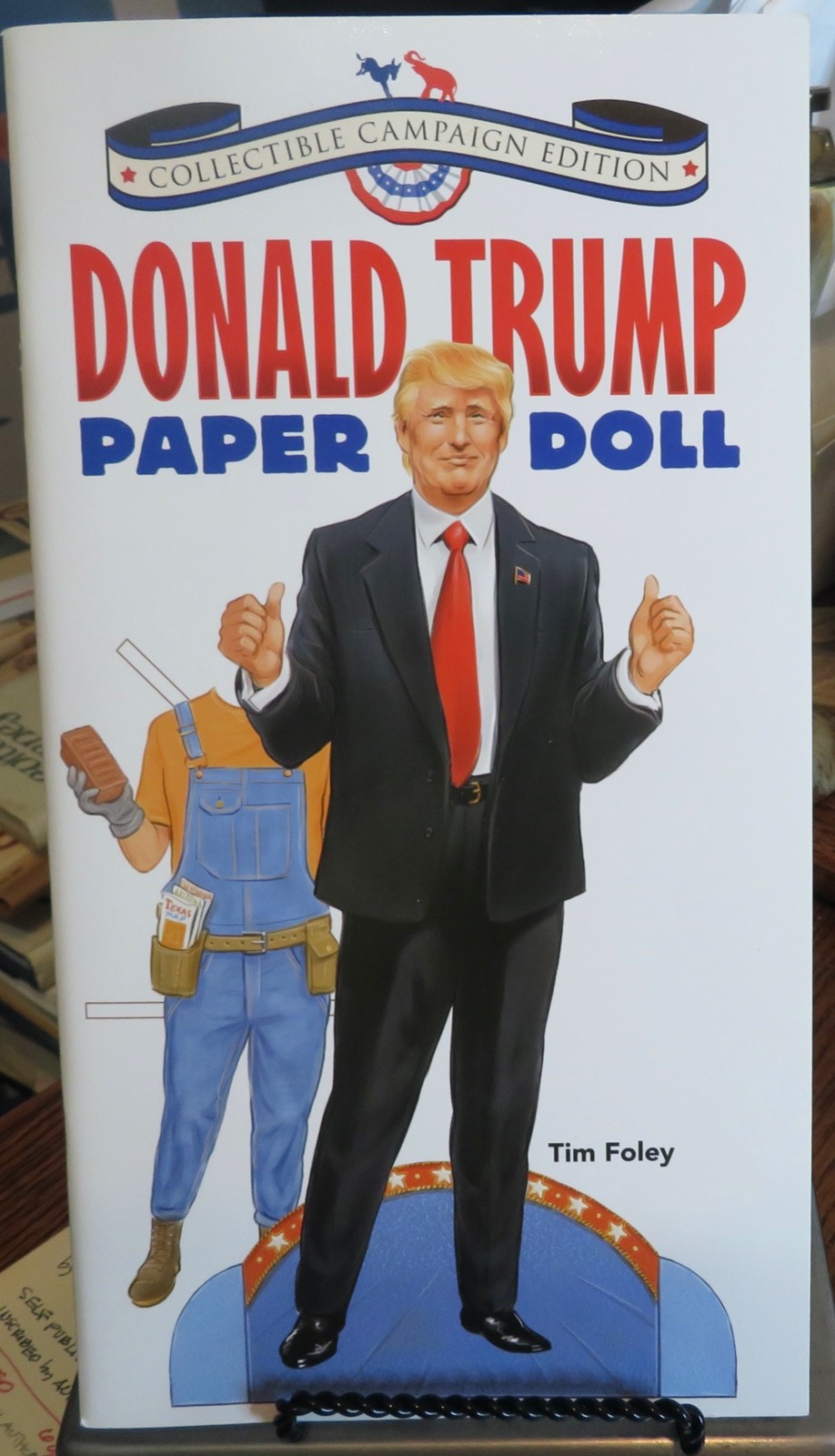 Campaign Edition Donald Trump Paper Doll Book by Tim Foley 2016 uncut