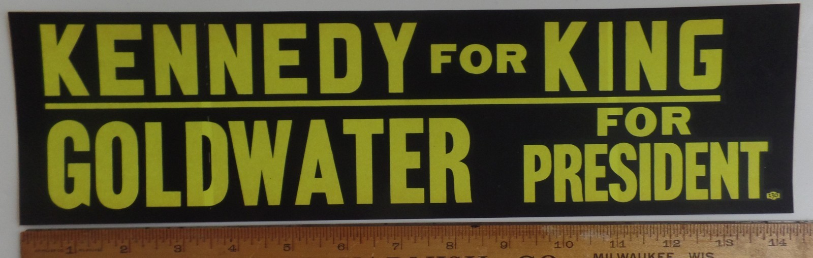 Kennedy 4 King Goldwater 4 Prez Famous Bumper Sticker Withdrawn Post Dallas TX