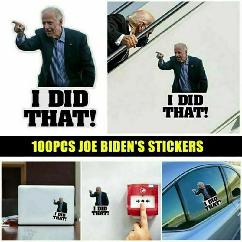 100 PCS Joe Biden “I DID That” Stickers Biden Funny Humor Decals Car Stickers US