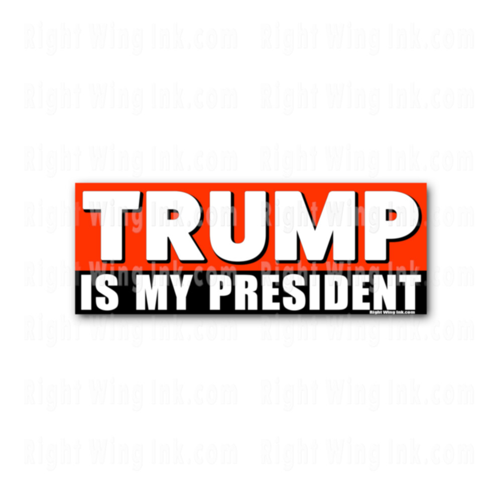Trump is my President Funny Stickers Anti Biden Decals 2 PK 9″ wide