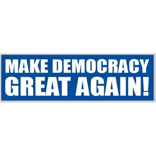 Make Democracy Great Again 3×10 Bumper Sticker