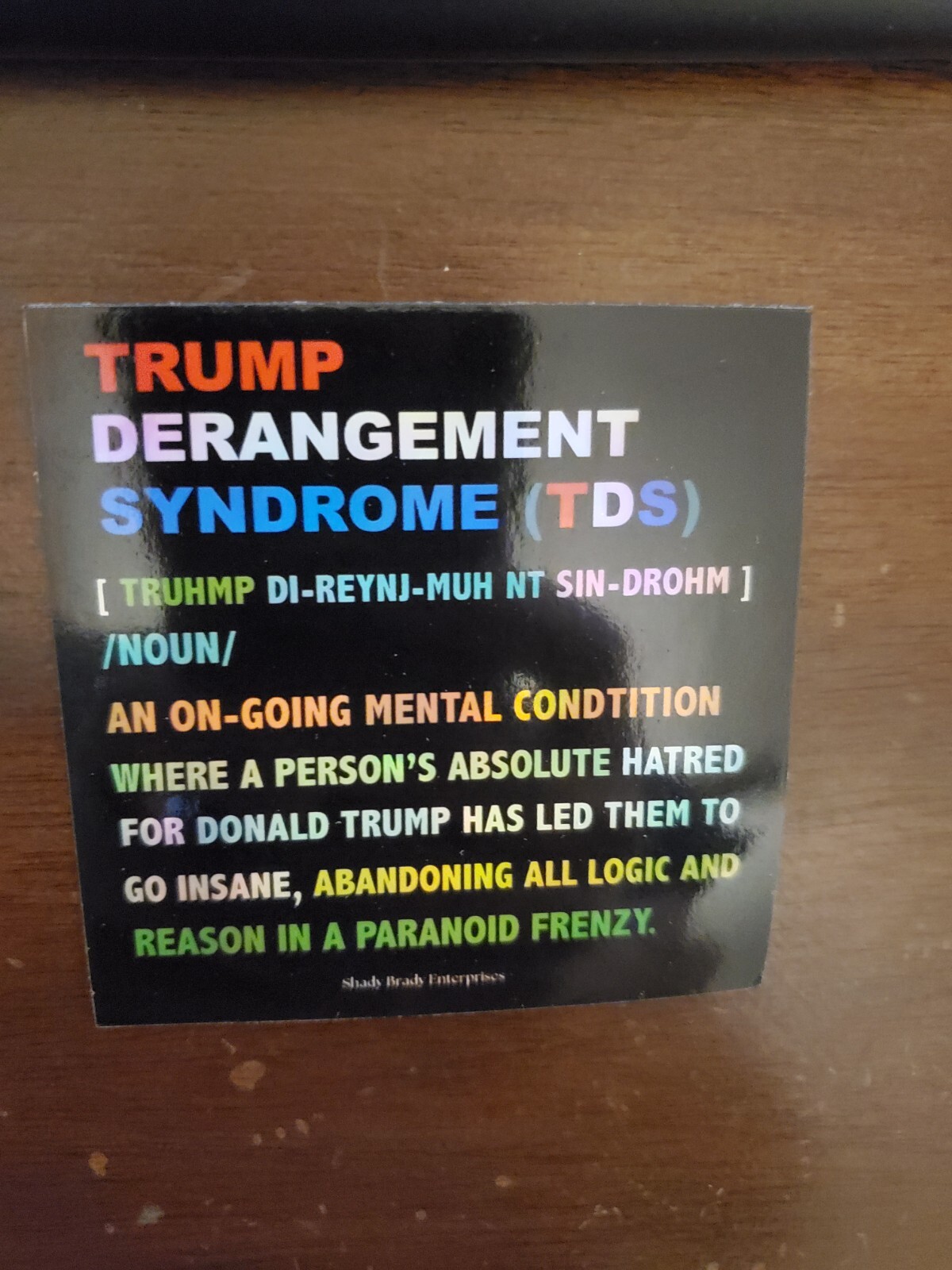 TRUMP TDS DERANGEMENT SYNDROME HOLOGRAPHIC REFLECTIVE STICKER TDS AWARENESS 😬