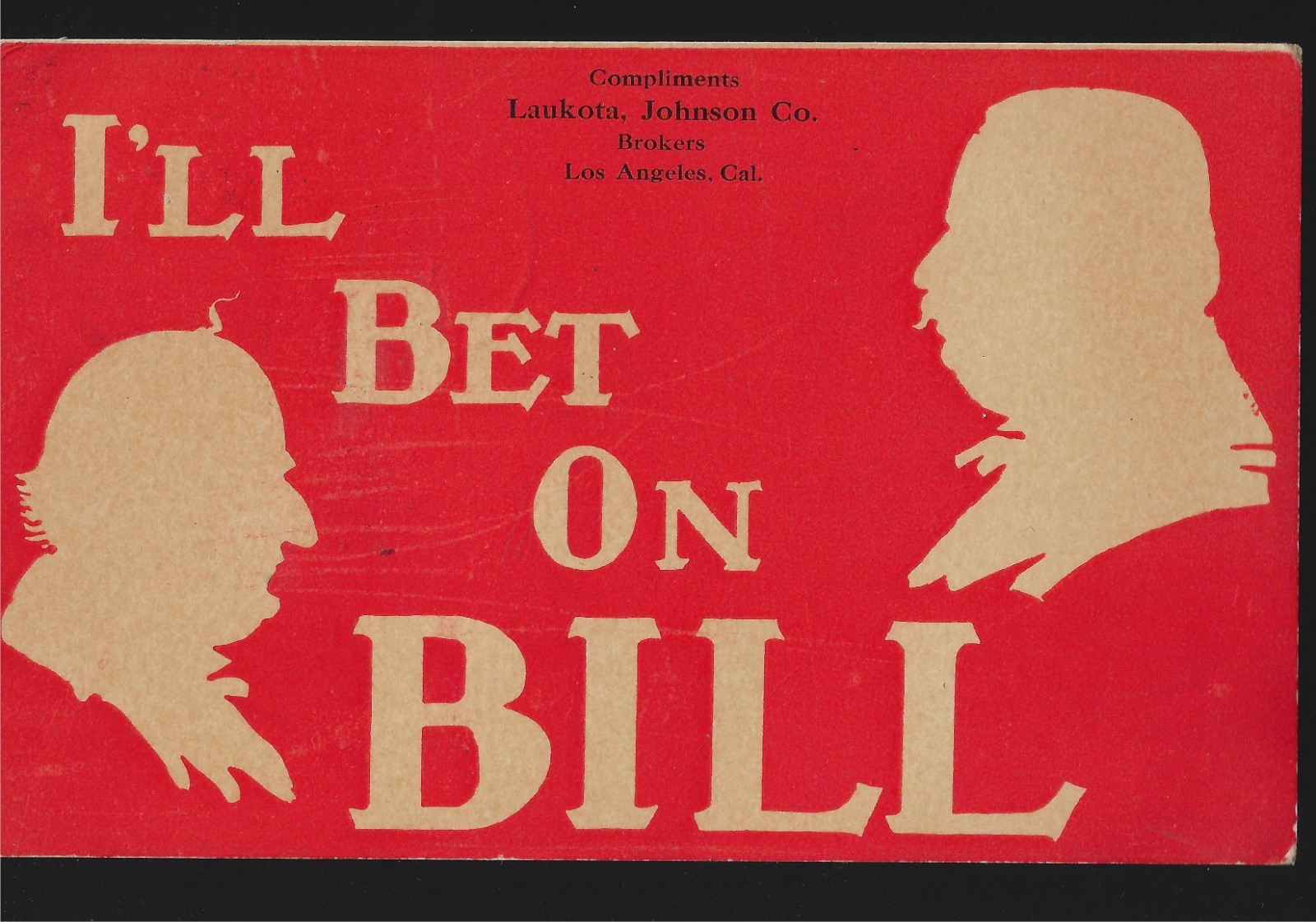 Diff Style 1908 Taft & Bryan Red Silhouette Series Postcard I’ll Bet on Bill Adv