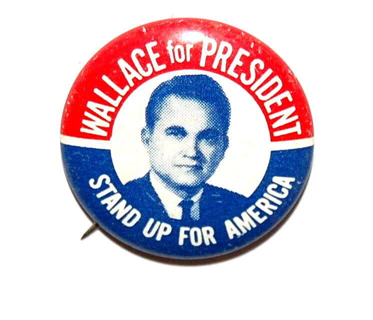 1968 GEORGE WALLACE STAND UP FOR AMERICA campaign pin pinback button PRESIDENT