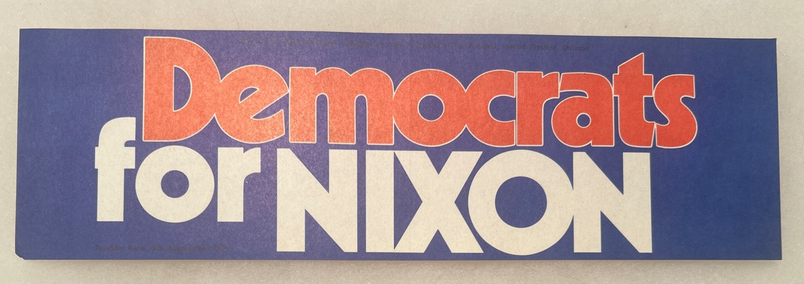 Democrats for NIXON political Bumper Sticker 11 1/2” x 3 1/2”