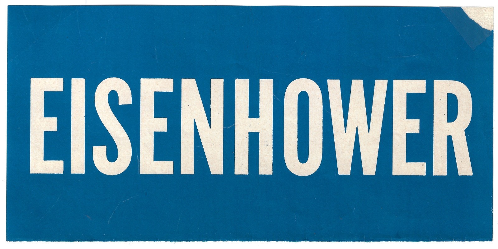 1952 or ’56 Dwight Eisenhower Presidential Campaign Window Decal We’ve Not Had