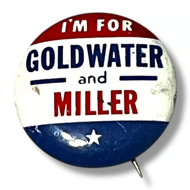 I’m for Goldwater and Miller Vintage 1964 Presidential Campaign Button B7