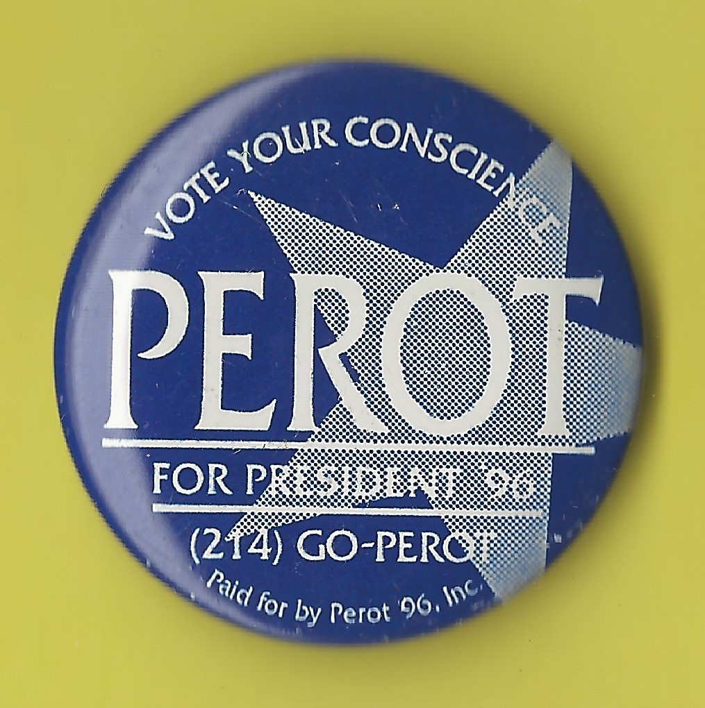 1996 Ross Perot 1-3/8″ / “Vote Your Conscience” Texas Campaign Button(Pin04)
