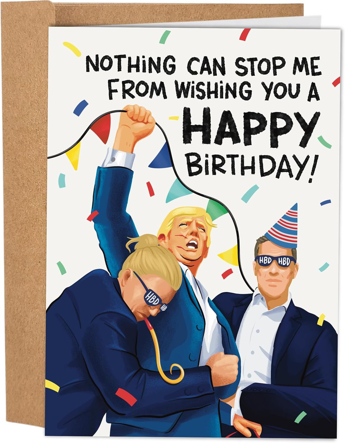 Donald Trump Funny Birthday Card for Men and Women – Nothing Can Stop Me From Wi