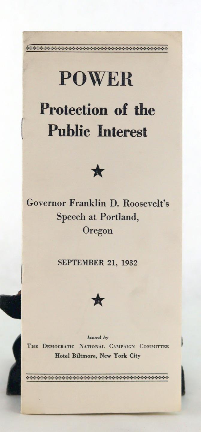 Franklin D Roosevelt 1932 Power Protection Of The Public Interest Monopolies