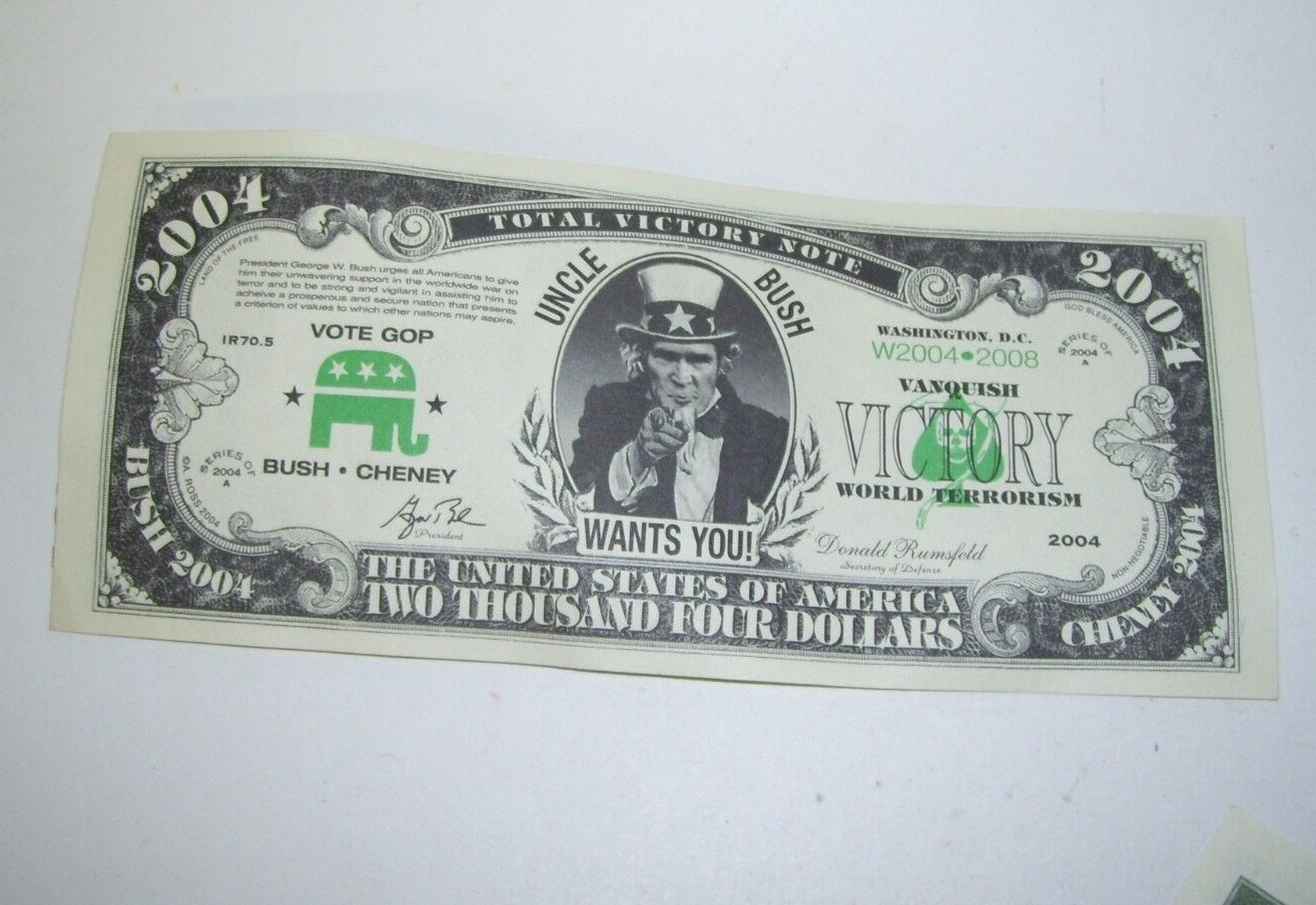 2004 Political Funny Money George W. Bush Wants You