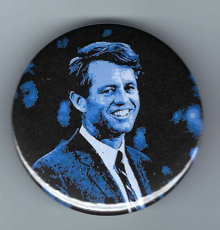 Robert F. “Bobby” Kennedy 2019 political button Not From 1968!