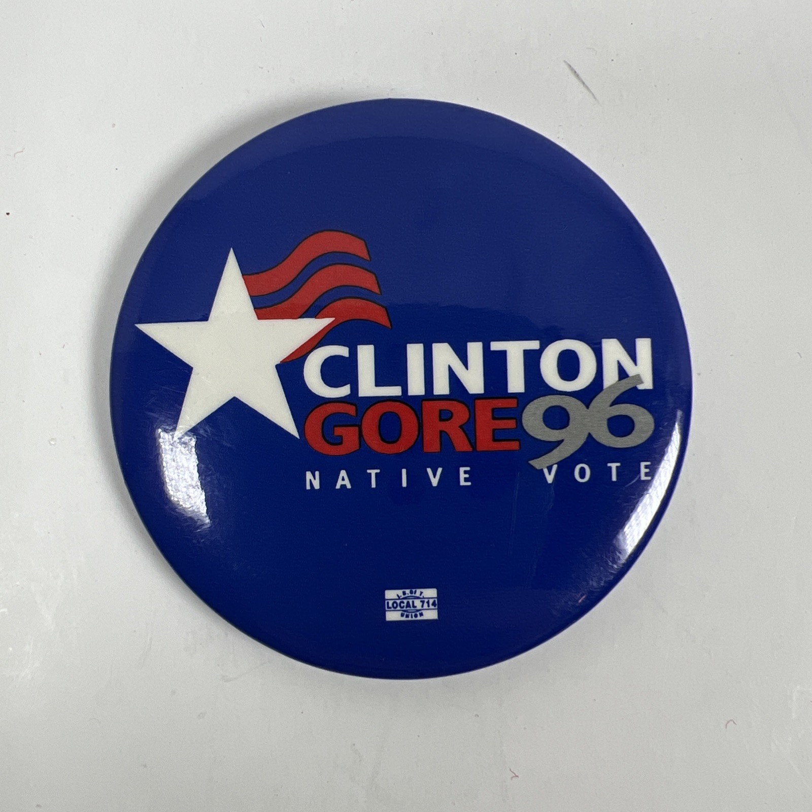 RARE Clinton Gore 1996 Political Campaign Button “NATIVE VOTE” Local 714 Union