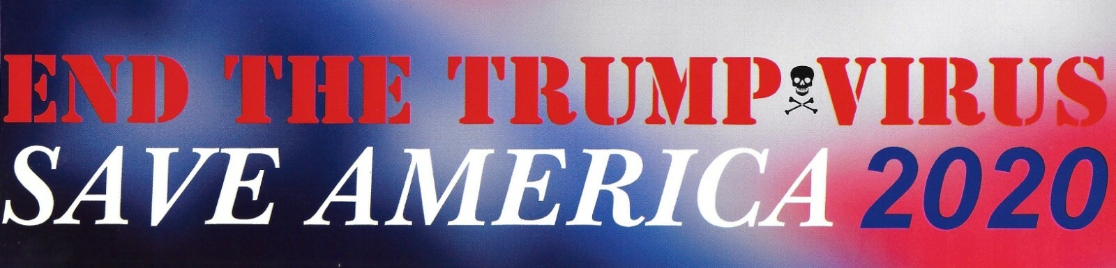 Political bumper sticker, Lot of 20 : END THE TRUMP VIRUS SAVE AMERICA 2020