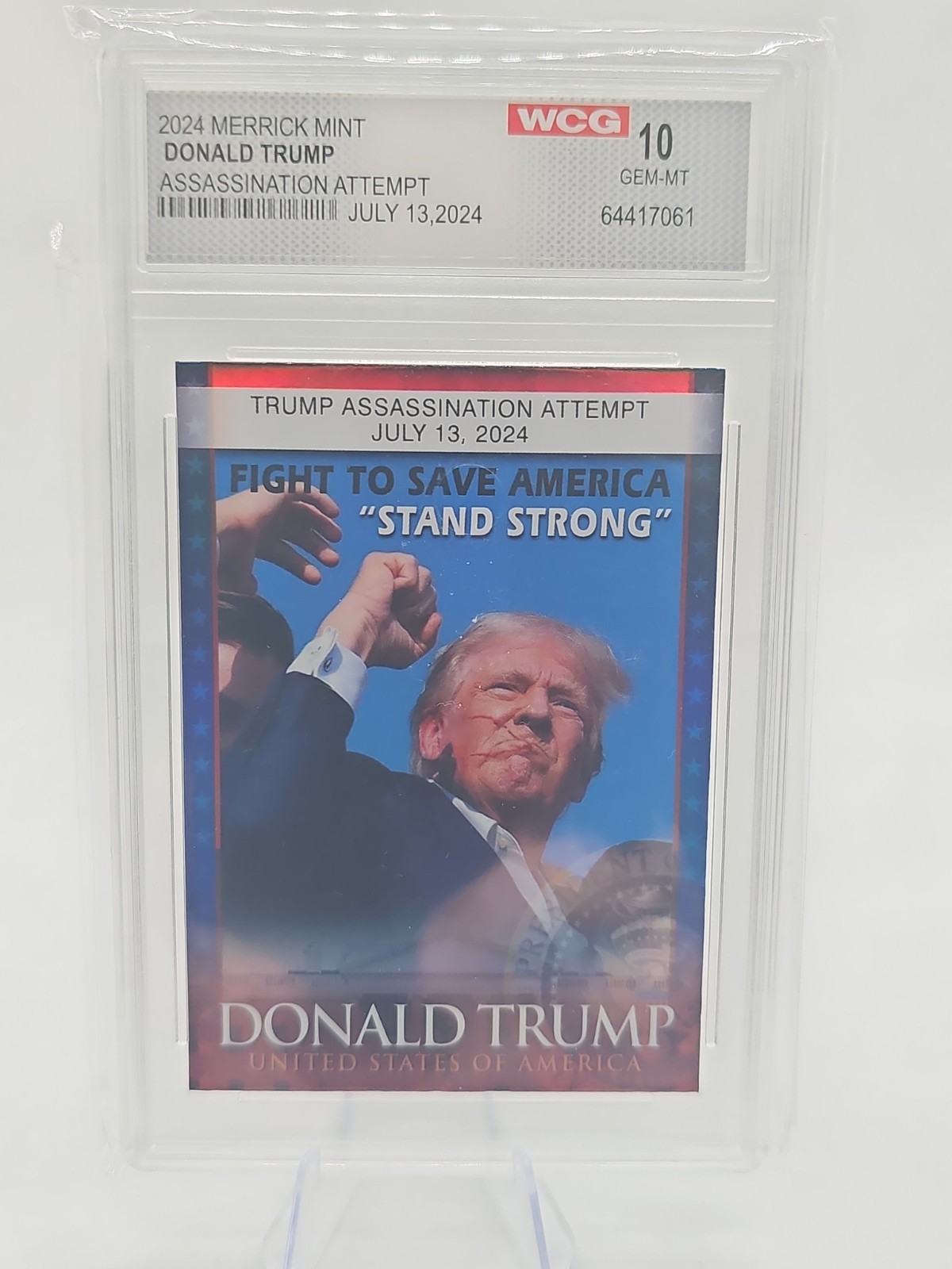 DONALD TRUMP 2024 Graded GEM-MINT 10 Stand Strong SHOOTING ASSASSINATION Card