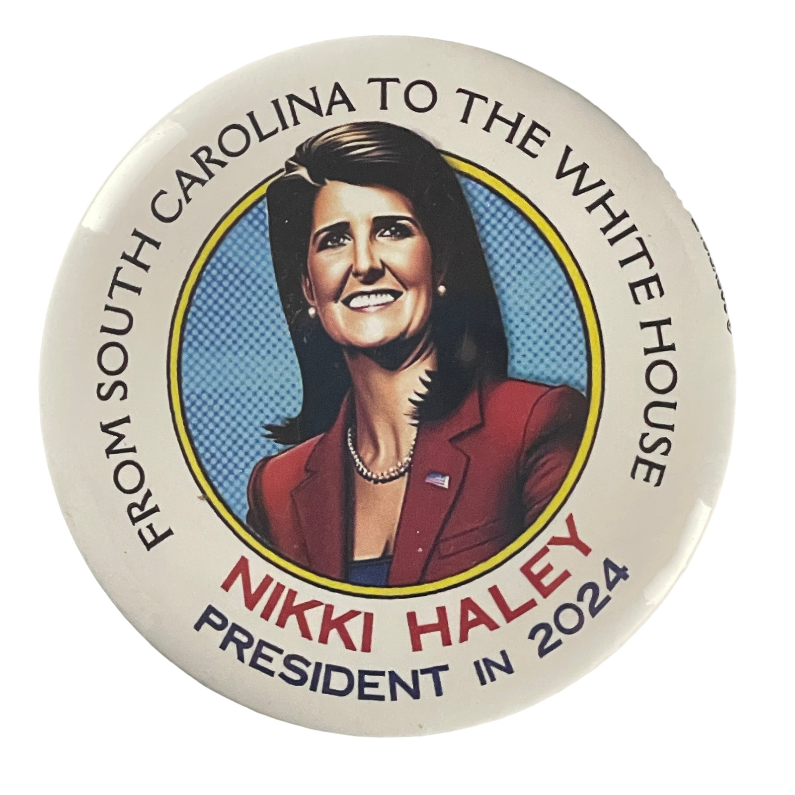 Nikki Haley 2024 Pinback – SC to Whitehouse Politics Badge Campaign 3″ Button