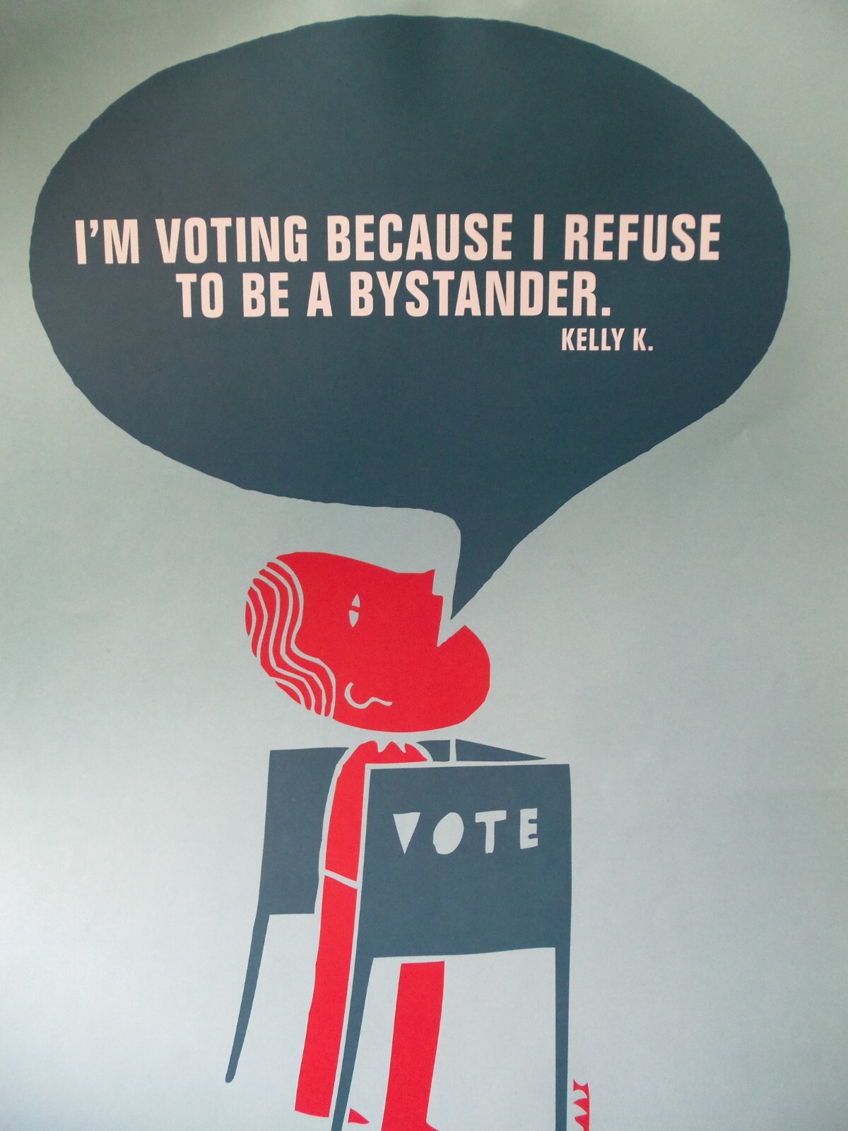 Obama 2008 Political Campaign Poster! I VOTE BECAUSE I REFUSE TO BE A BYSTANDER
