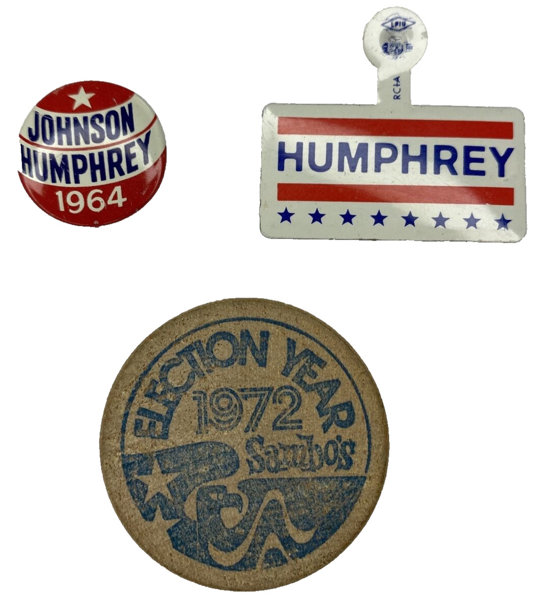 1964 Johnson/ Humphrey President Campaign button- 1968 Hubert Humphrey ’72 Sambo