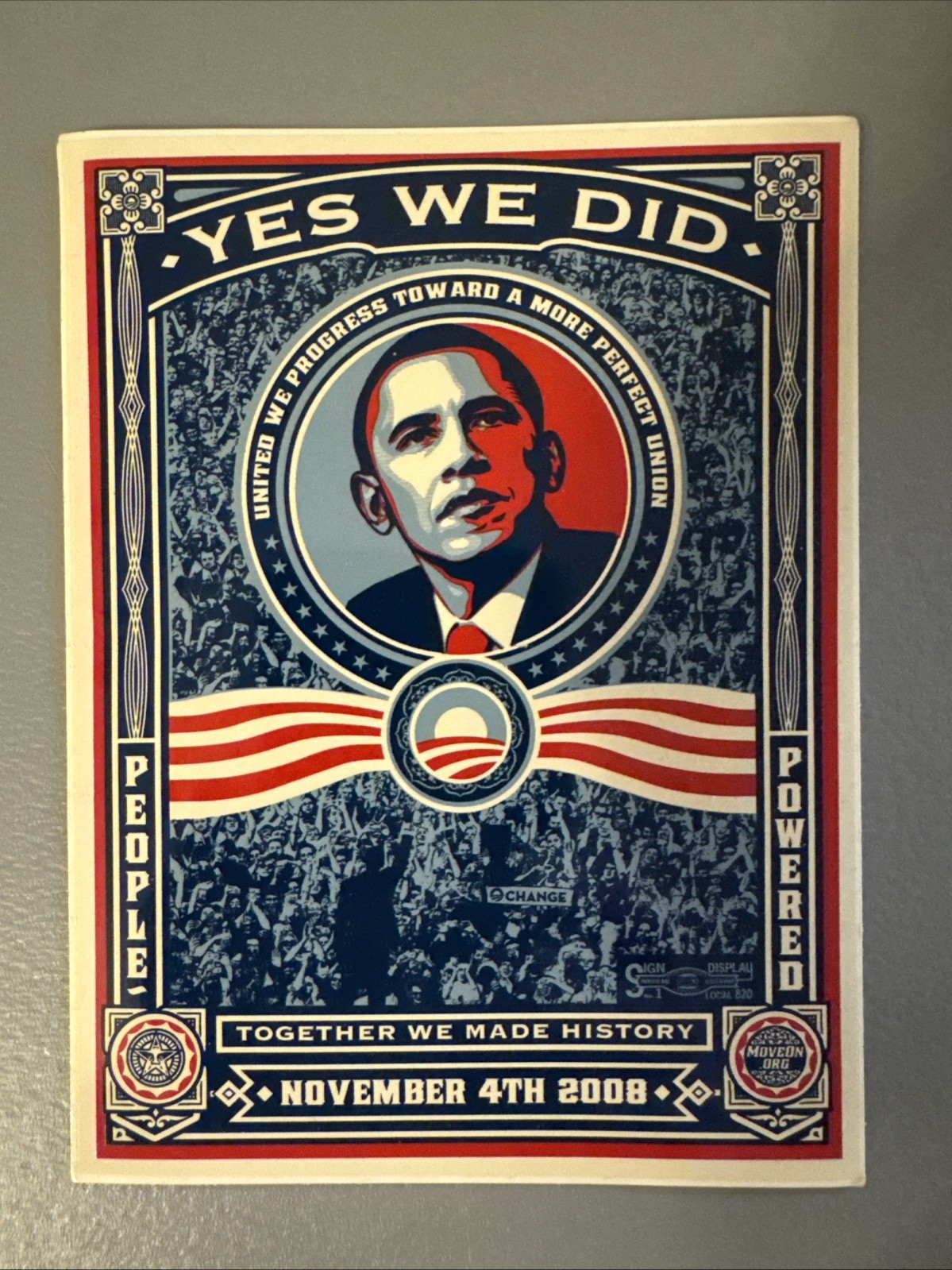 Barack Obama Sticker Yes We Did Official President Campaign Presidential 11/4/08