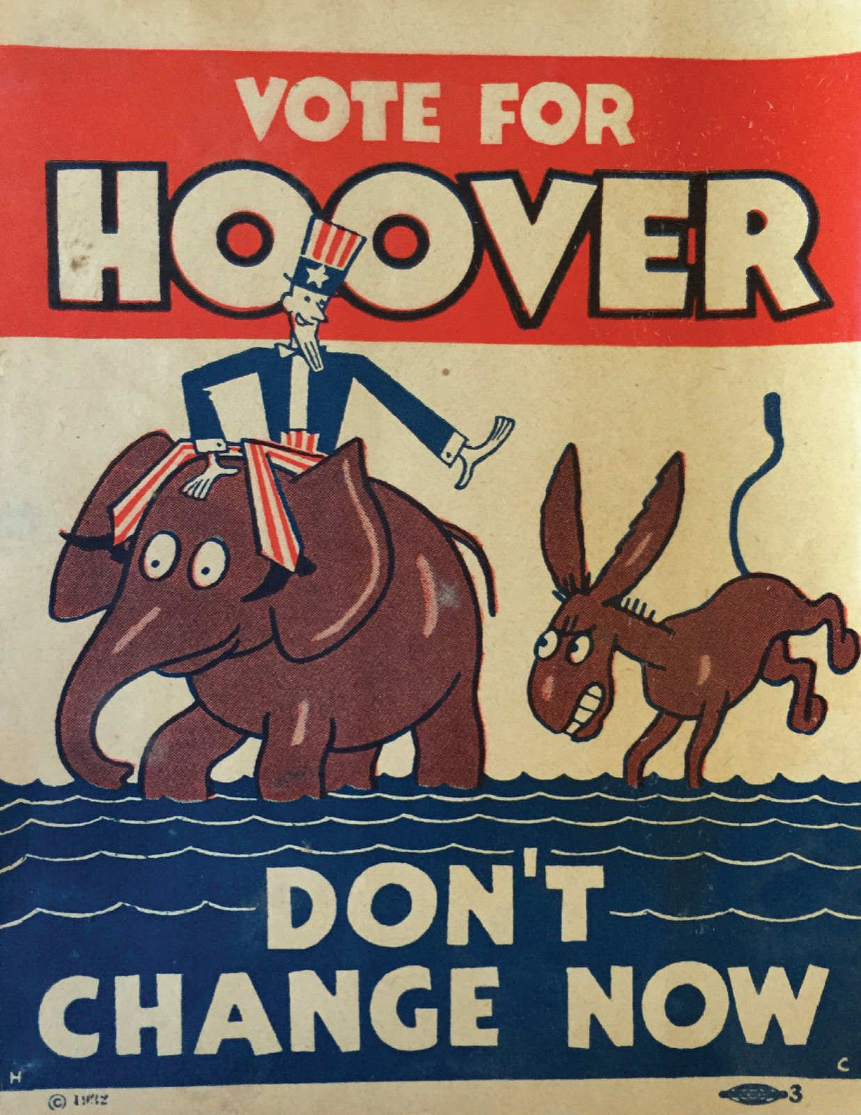 Vote For Hoover Republican Don’t Change Now Political Reprint 11X17 Poster