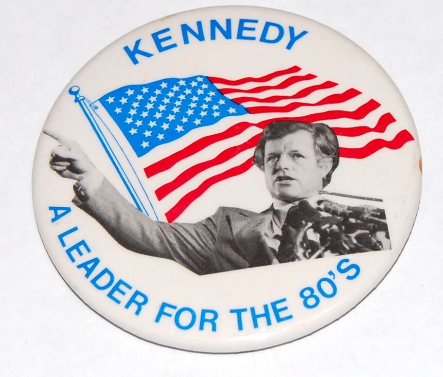 1980 TED KENNEDY PRESIDENT Edward EMK pin pinback button political LEADER 80’s