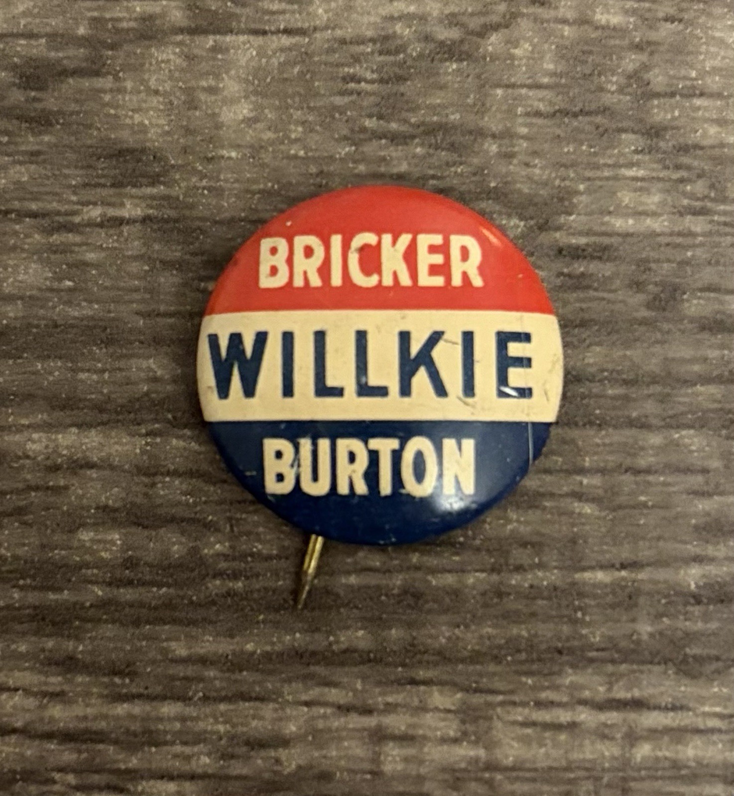 Vtg Bricker Willkie Burton Bricker Red, White & Blue Political Pinback Button