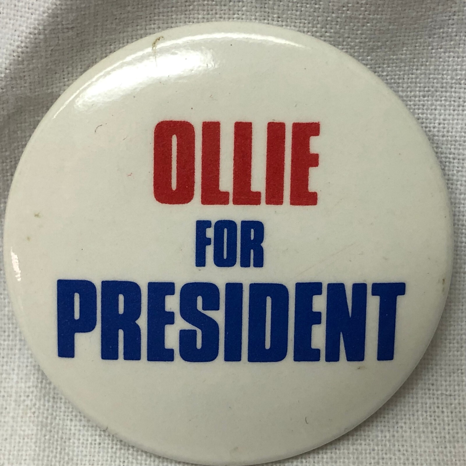 Ollie for President Political Campaign Pinback Button
