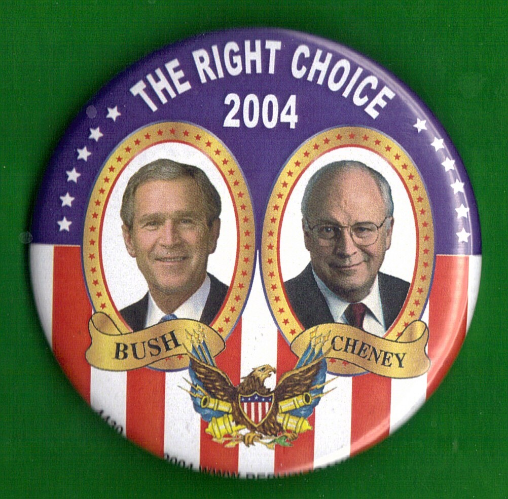 2004 Bush & Cheney – 3″ / “The Right Choice” Presidential Campaign Button(Pin43)