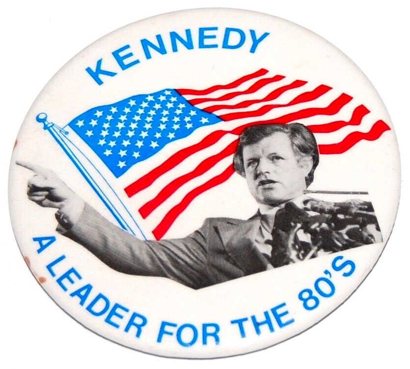 1980 TED KENNEDY PRESIDENT Edward EMK pin pinback button political LEADER 80’s