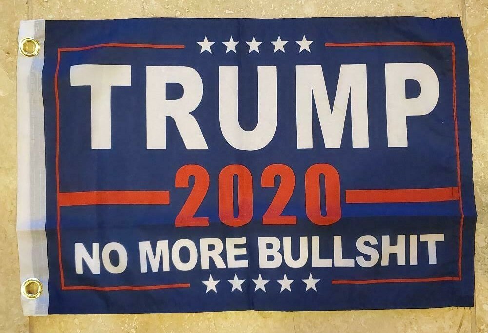 TRUMP NO MORE BULLSHIT HUGE FLAG 4×6 ft 100% ROUGH TEX MAGA KEEP AMERICA GREAT