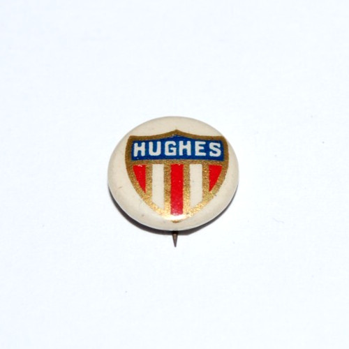 1916 CHARLES EVANS HUGHES president campaign pin pinback button political badge