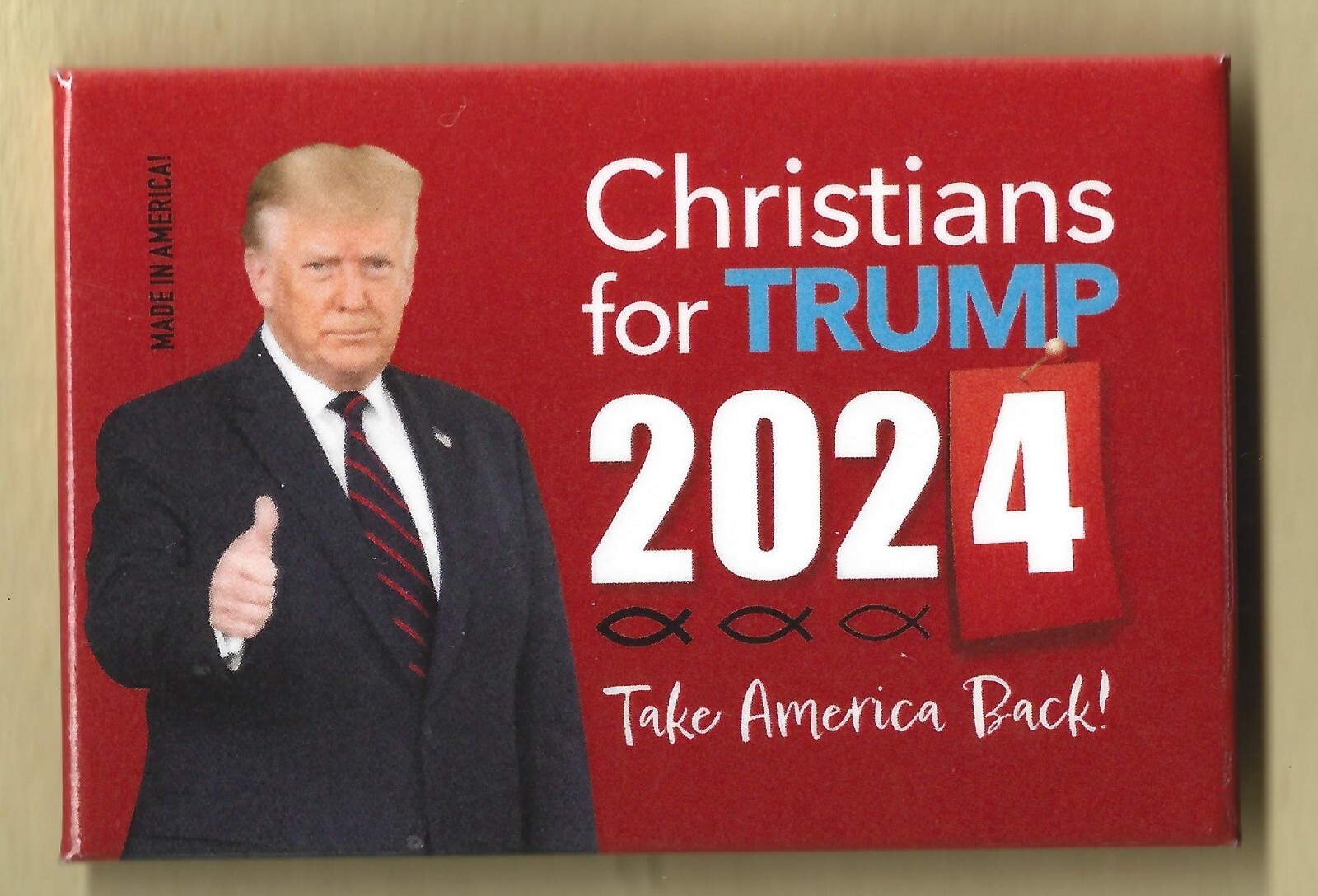 2024 Donald J Trump ( 2 x3 )”/ “Christians” Presidential Campaign Button (Pin12)