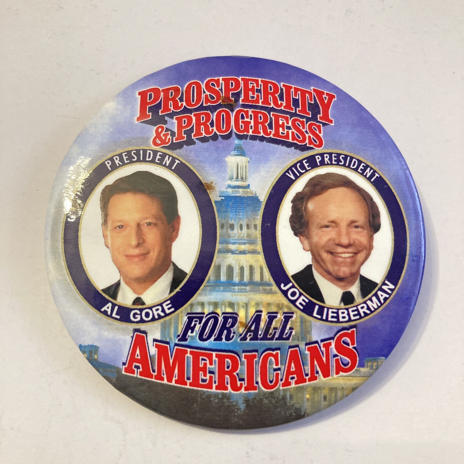 Gore Lieberman PROSPERITY & PROGRESS For All 2000 Campaign Election Button