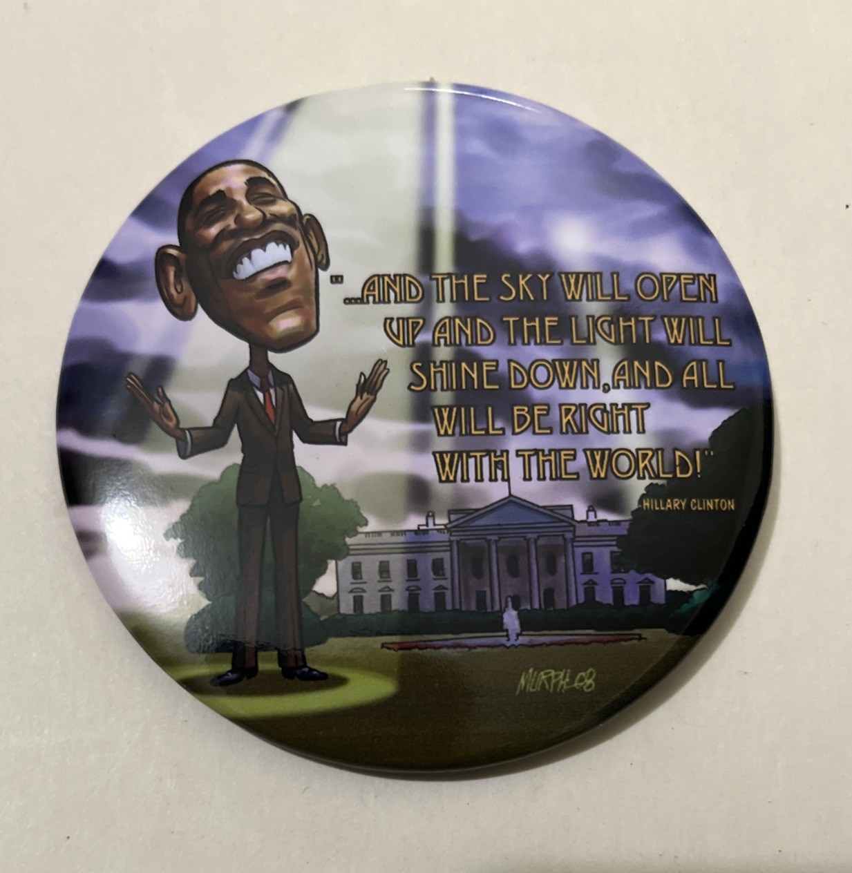 Barack Obama Presidential Campaign Button And The Sky Will Open … 58/100