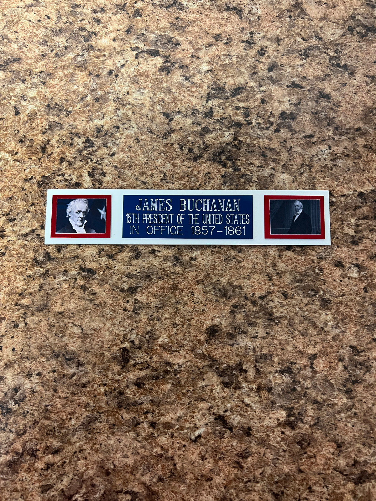 JAMES BUCHANAN (PRESIDENT) NAMEPLATE FOR ANY MEMORABILIA DISPLAY