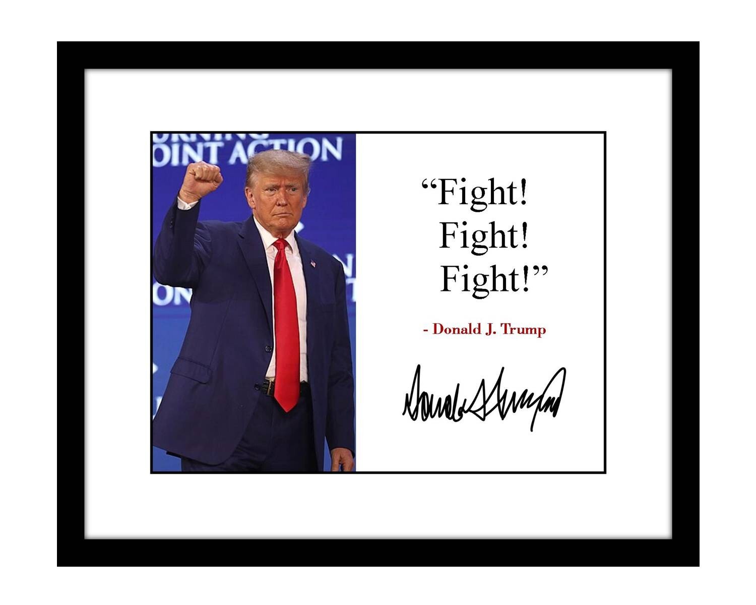 Donald Trump 8×10 signed photo print Fight quote post assassination attempt