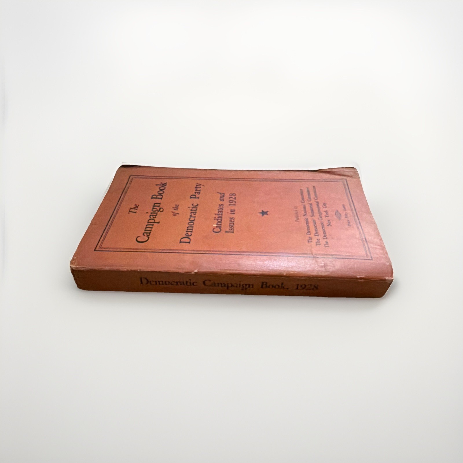 Franklin D. Roosevelt The Campaign Book of the Democratic Party 1928, First Ed.