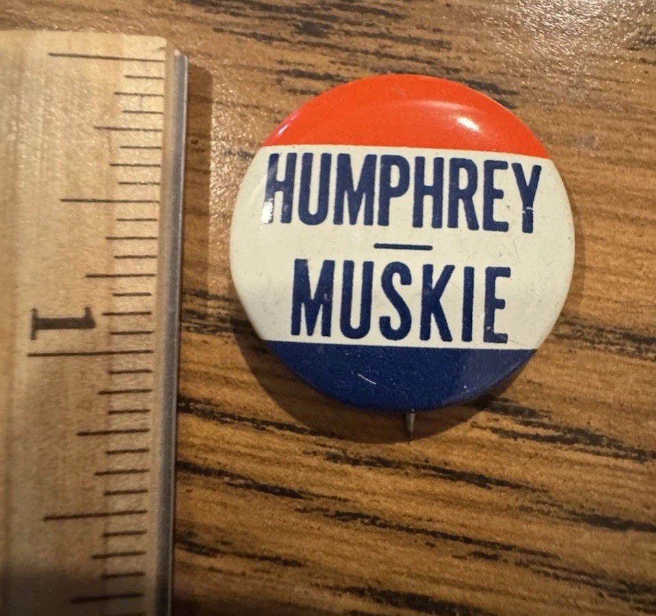 1968 Humphrey Muskie Campaign Button 1.25” Vintage Political Pinback