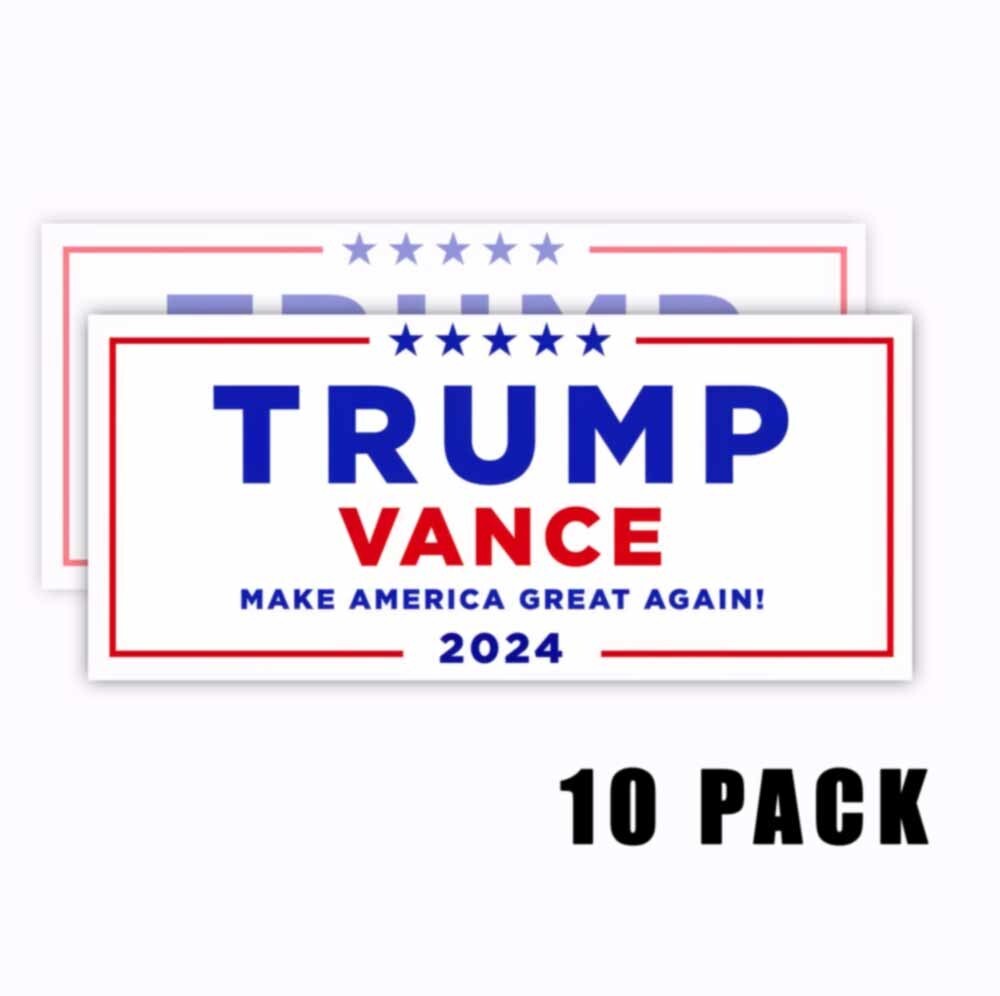 TRUMP 2024 9×4 Sticker Vinyl Water-resistant Trump VANCE 10 PACK