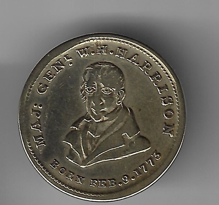 1840 Wm Henry Harrison Whig Prez Campaign Medal Token The People’s Choice