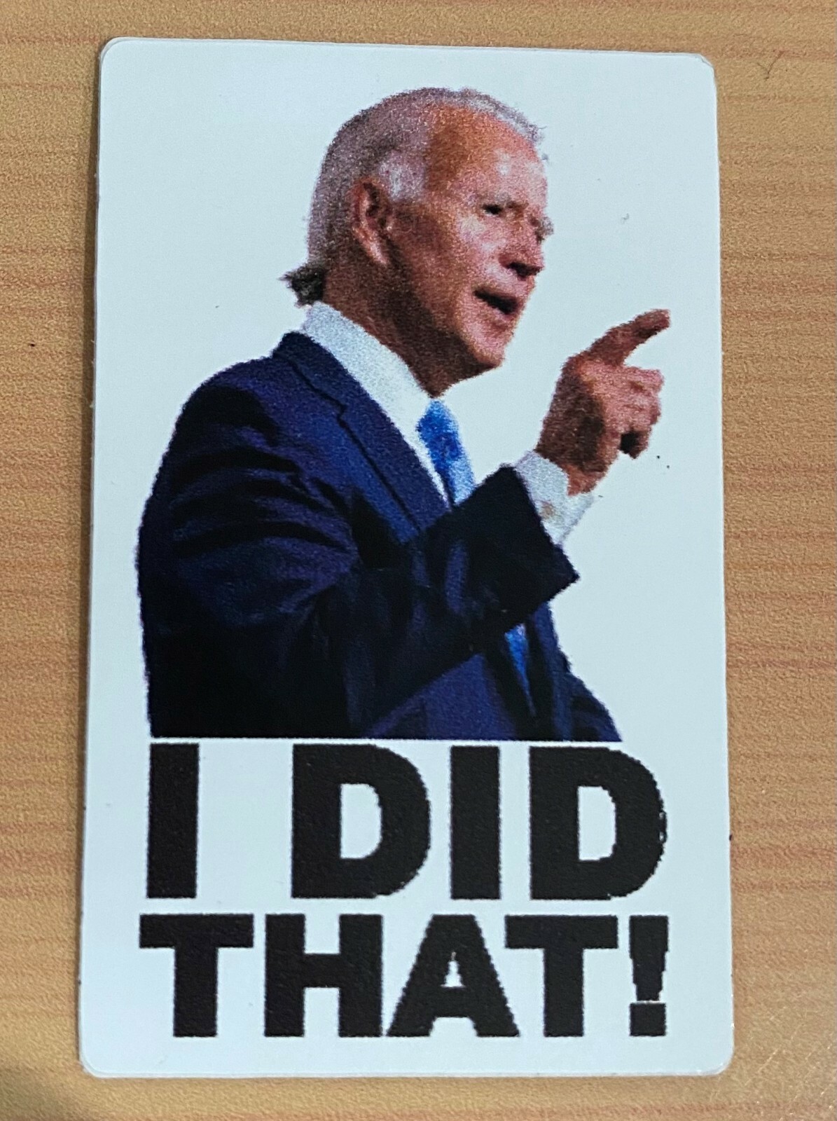 Biden I Did That 2021 Cool Funny USA Vinyl Sticker Decal