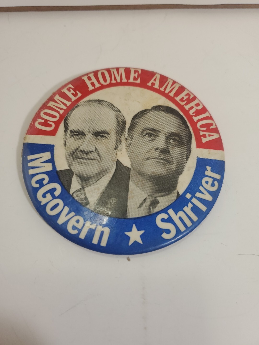 Vintage McGovern Shriver Come Home America Campaign Pin Button Political 3.5in