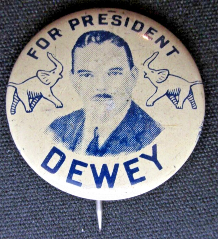 Vintage 1940’s DEWEY for President Political Pin Back Campaign Button