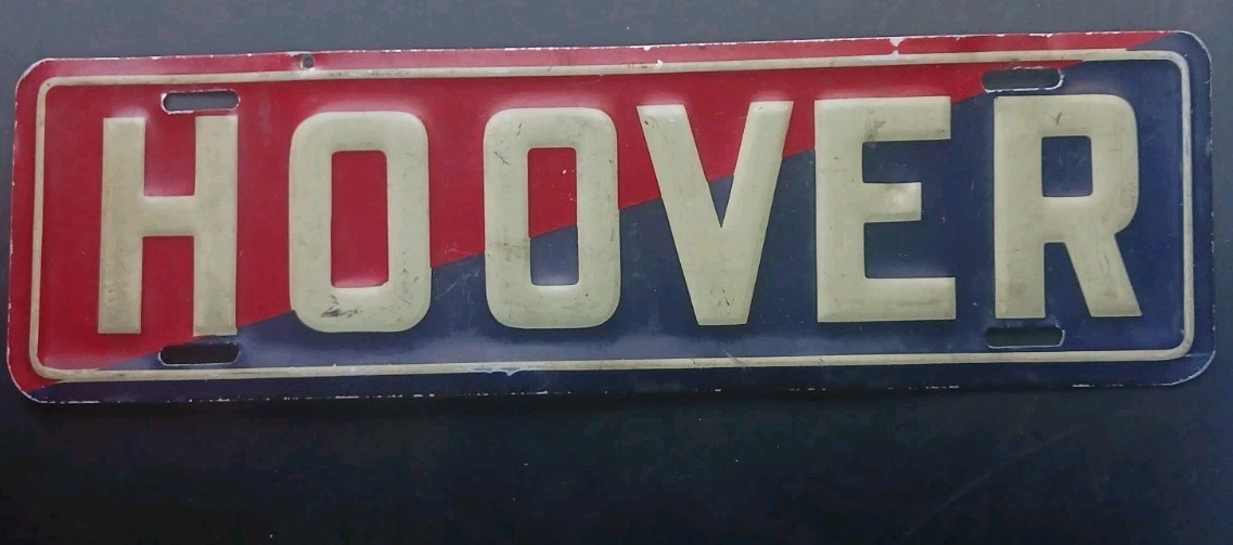 HOOVER CAMPAIGN POLITICAL LICENSE PLATE 1928 REPUBLICAN ITEM AUTOMOBILE CAR