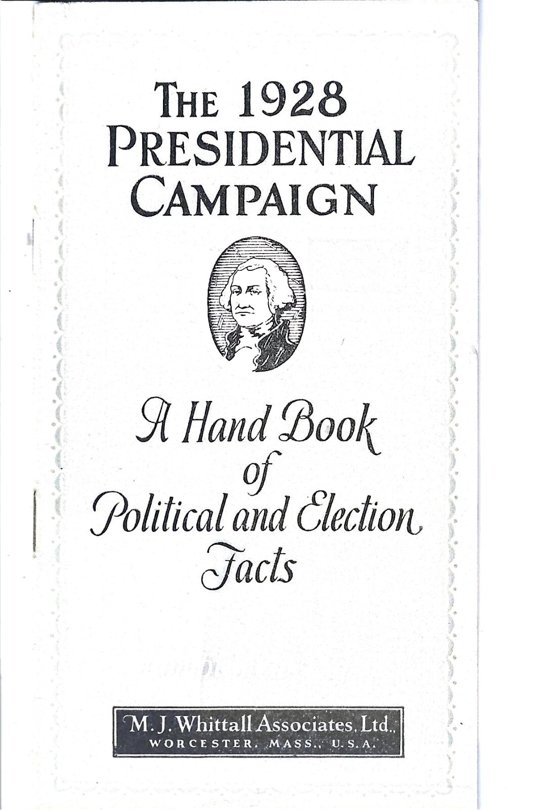 The 1928 Presidential Campaign Hand Book
