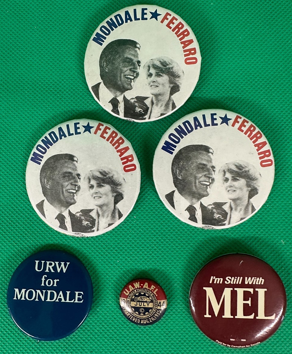 Democrat Mondale & Ferraro Presidential Campaign & 1944 U.A.W-A.F.L. Buttons