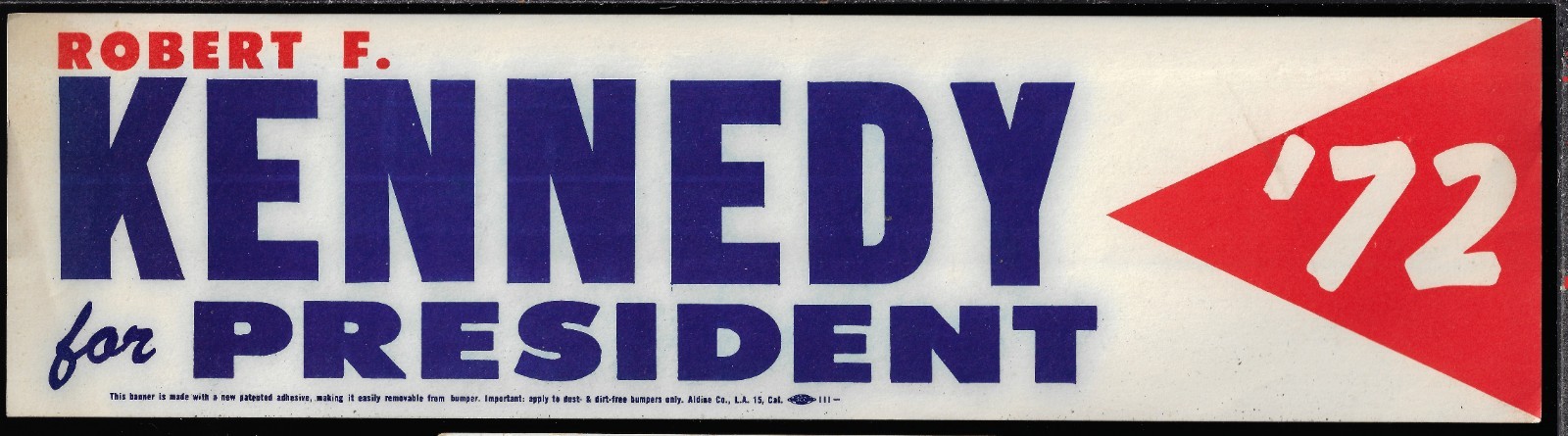 Sad Robert Kennedy Prez Campaign Bumper Sticker Printed in 1967 Before He Died