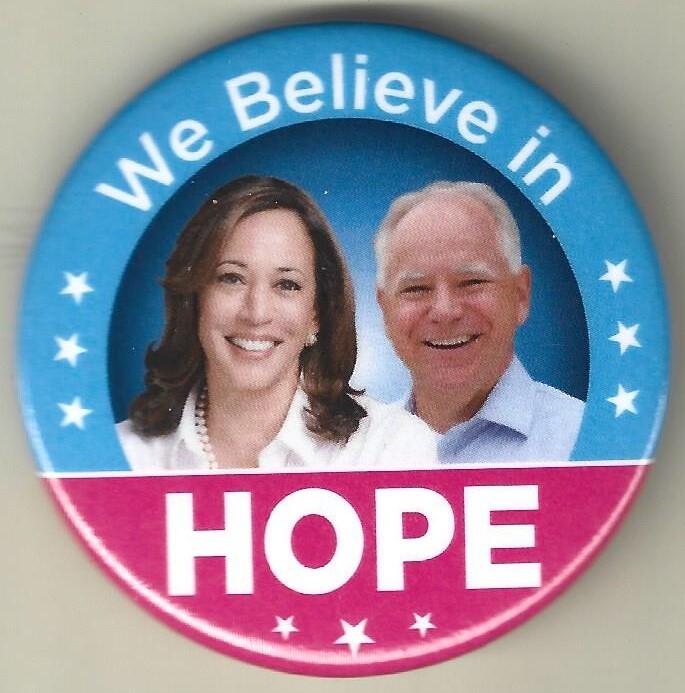 2024 Harris & Walz – 2.25″ / “We Believe In Hope” Campaign Button(K211)