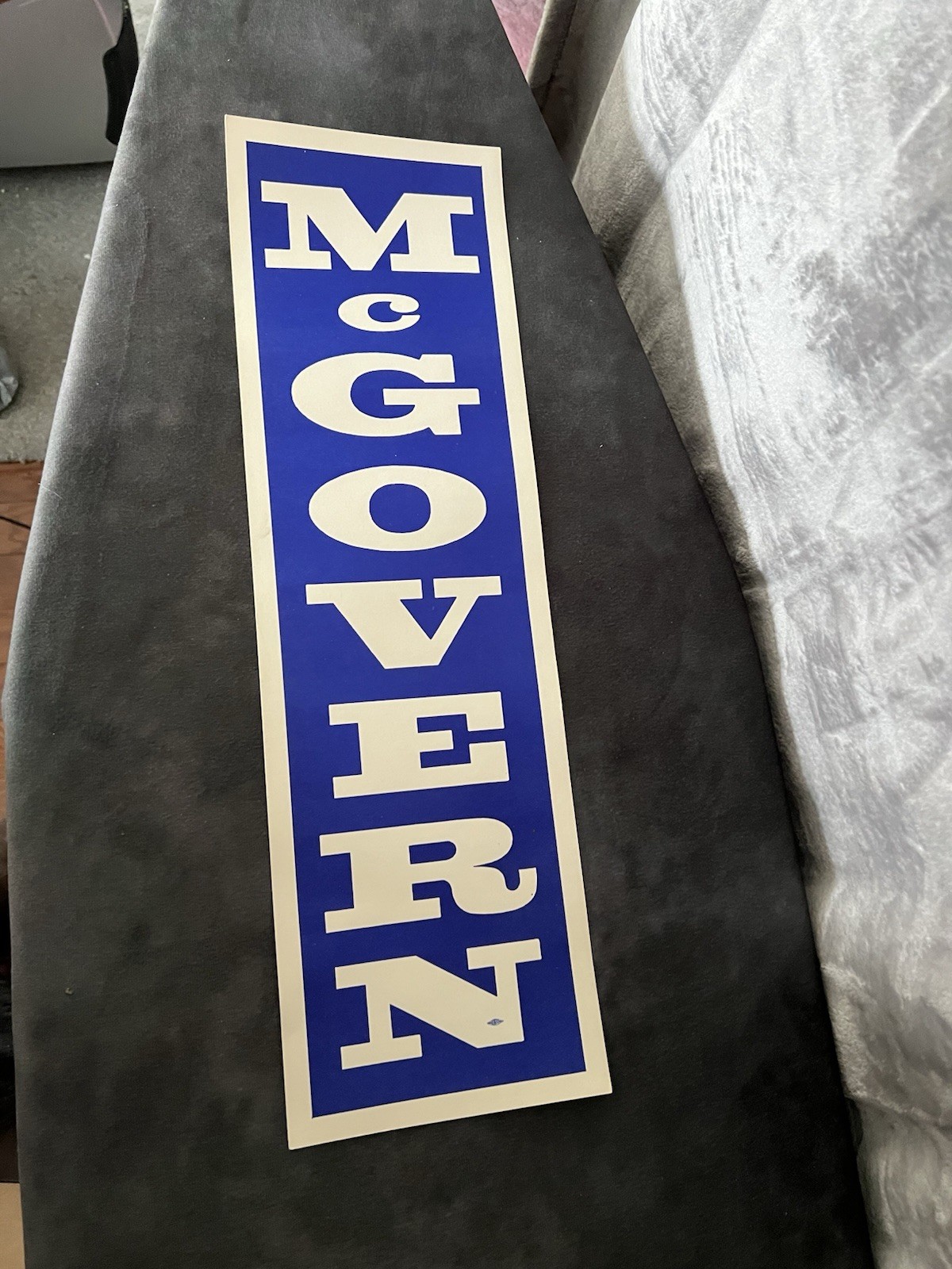 Vintage 1972 George McGovern Campaign Poster 20×6 Political Union Label