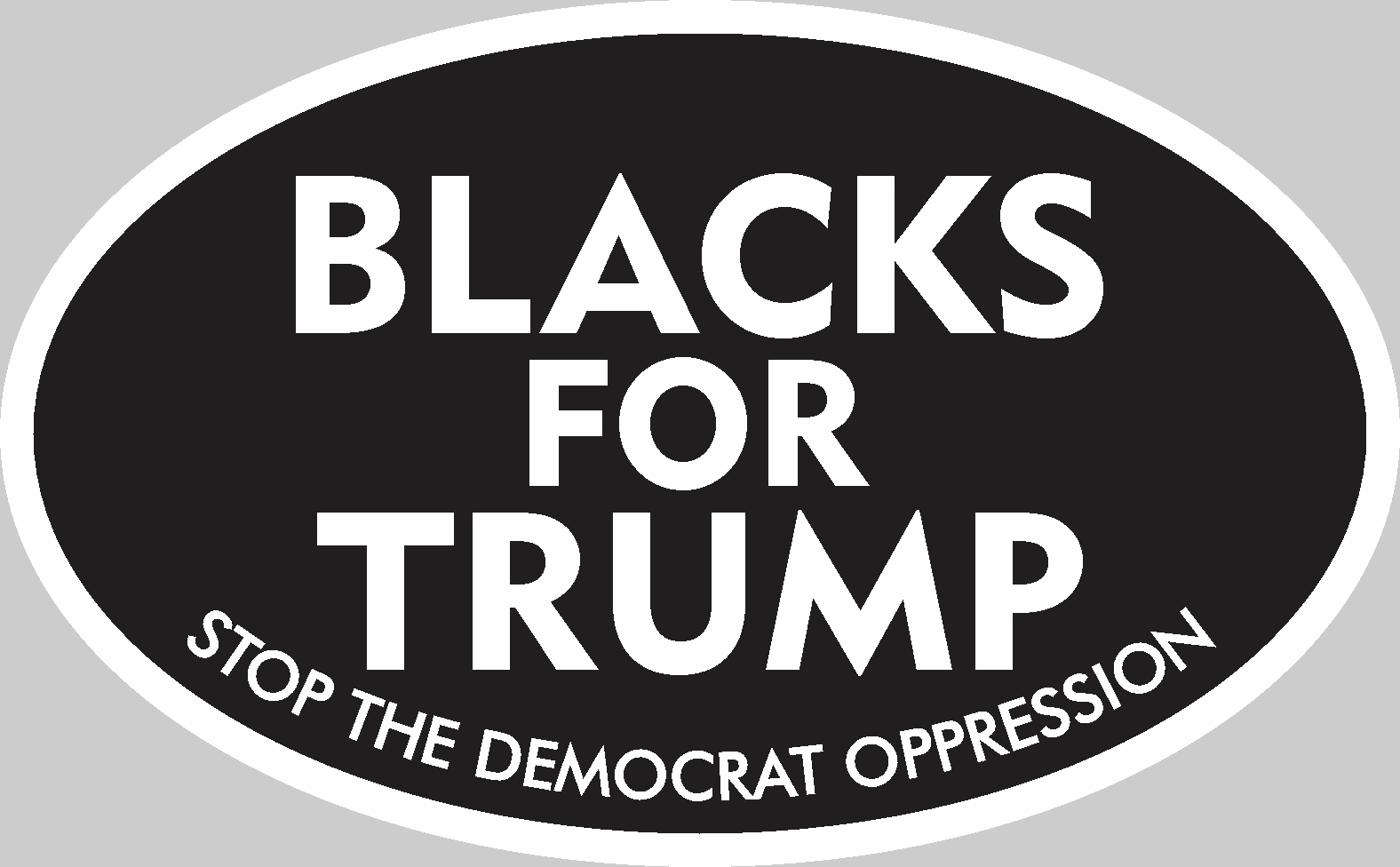 TRUMP STICKER BLACKS FOR TRUMP DECAL WINDOW BUMPER